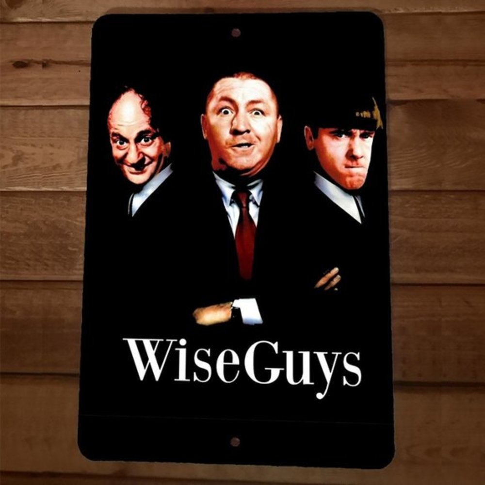 Wise Guys 3 Stooges 8x12‎ Metal Wall Sign Poster